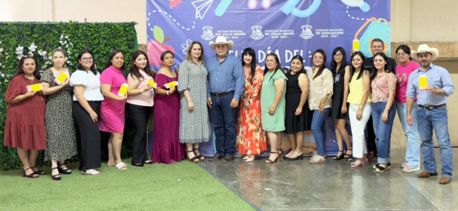 Municipio de Villa Unión rinde homenaje a los maestros en su día